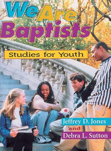 Beispielbild fr We Are Baptists: Studies for Youth zum Verkauf von HPB-Movies