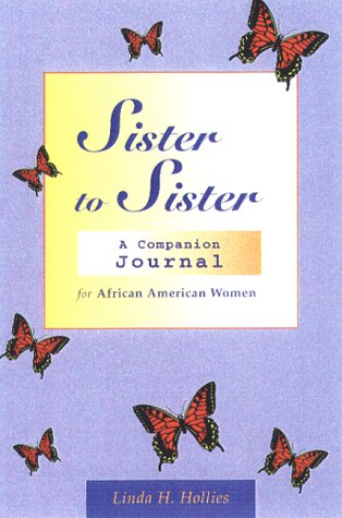 Beispielbild fr Sister to Sister: A Companion Journal for African American Women zum Verkauf von Gulf Coast Books