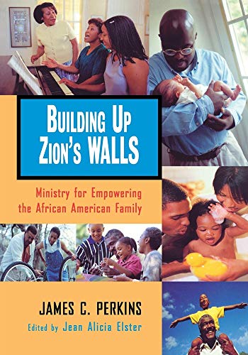 9780817013370: Building Up Zion's Walls: Ministry for Empowering the African American Family
