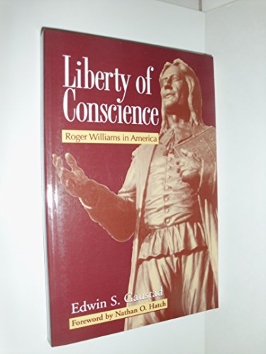 Beispielbild fr Liberty of Conscience: Roger Williams in America zum Verkauf von Ocean Books