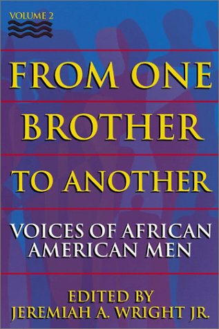 Beispielbild fr From One Brother To Another, Volume 2: Voices of African American Men zum Verkauf von SecondSale