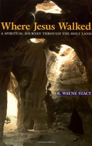 9780817013905: WHERE JESUS WALKED: A Spiritual Journey Through the Holy Land