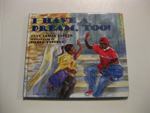 Beispielbild fr I Have a Dream, Too! zum Verkauf von Better World Books