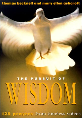 Beispielbild fr The Pursuit of Wisdom: 125 Prayers from Timeless Voices zum Verkauf von SecondSale