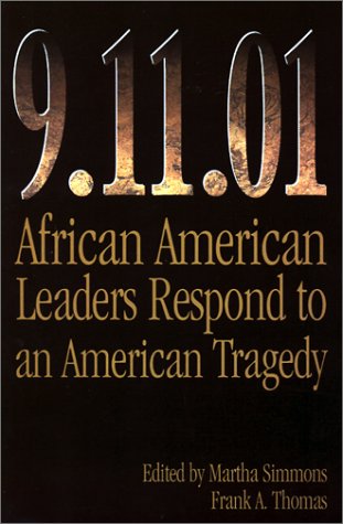 Beispielbild fr 9.11.01: African American Leaders Respond to an American Tragedy zum Verkauf von Wonder Book