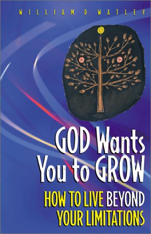 Imagen de archivo de God Wants You to Grow: How to Live Beyond Your Limitations a la venta por GF Books, Inc.