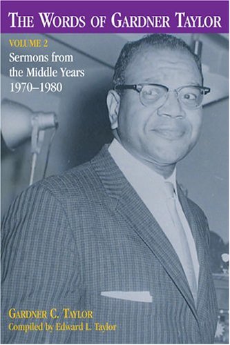 9780817014674: Words Of Gardner Taylor: Sermons From The Middle Years 1970-1980. (2)