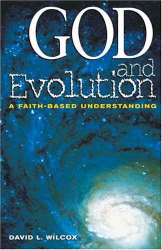 Stock image for God and Evolution: A Faith-Based Perspective for sale by ThriftBooks-Dallas