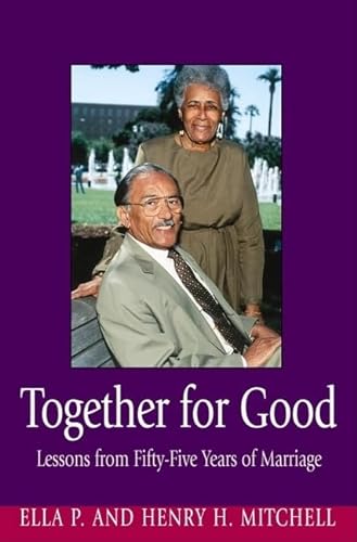 9780817014896: Together for Good: Lessons from Fifty-five Years of Marriage