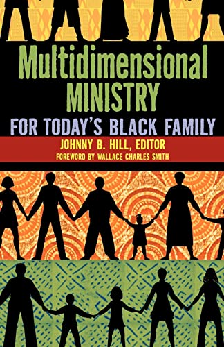 Beispielbild fr Multidimensional Ministry for Today's Black Family zum Verkauf von Textbooks_Source