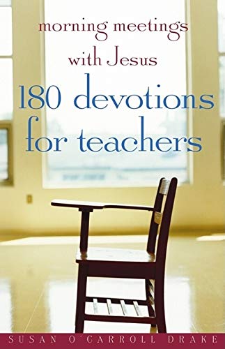 Imagen de archivo de Morning Meetings with Jesus: 180 Devotions for Teachers a la venta por Decluttr