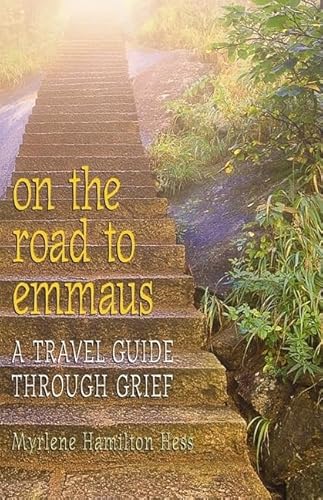Imagen de archivo de On the Road to Emmaus : A Travel Guide Through Grief a la venta por Better World Books