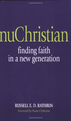 Beispielbild fr nuChristian: Finding Faith in a New Generation zum Verkauf von Wonder Book