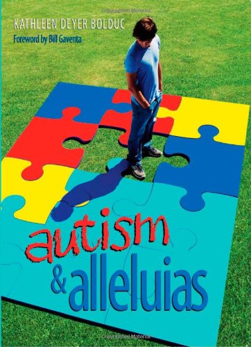 Imagen de archivo de Autism & Alleluias a la venta por Your Online Bookstore