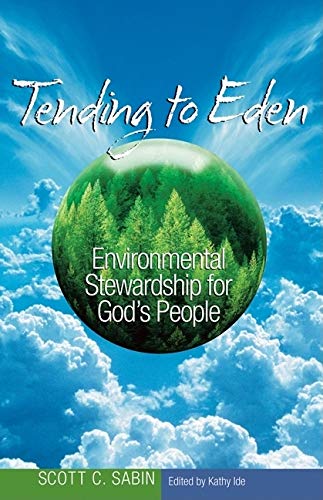 Imagen de archivo de Tending to Eden: Environmental Stewardship for God's People a la venta por Once Upon A Time Books