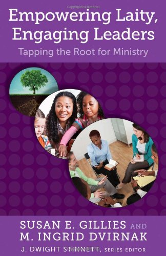 9780817017101: Empowering Laity, Engaging Leaders: Tapping the Root for Ministry