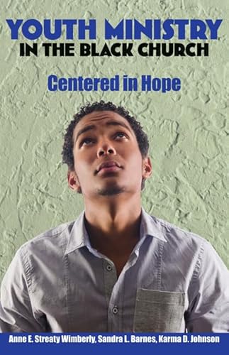 Beispielbild fr Youth Ministry in the Black Church : Centered in Hope zum Verkauf von Better World Books