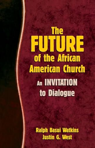 Stock image for The Future of the African American Church: An Invitation to Dialogue for sale by SecondSale