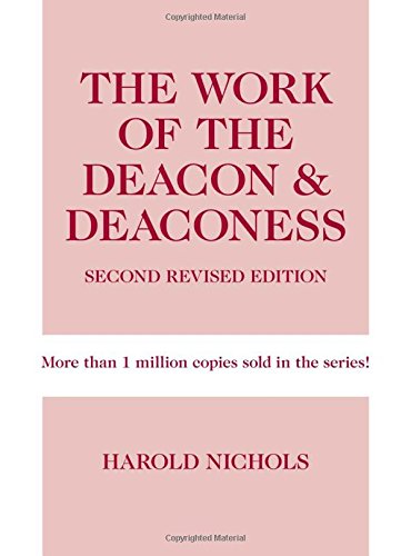 Stock image for The Work of the Deacon & Deaconess (Work of the Church) for sale by Irish Booksellers