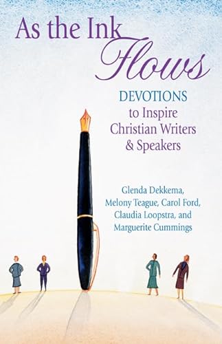 Imagen de archivo de As the Ink Flows: Devotions to Inspire Christian Writers & Speakers a la venta por SecondSale