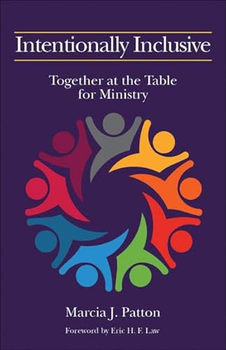 Stock image for Intentionally Inclusive: Together at the Table for Ministry for sale by Decluttr