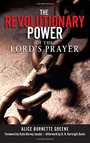 Imagen de archivo de The Revolutionary Power of the Lords Prayer a la venta por Solr Books
