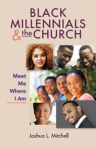 Beispielbild fr BLACK MILLENNIALS AND THE CHURCH : MEET ME WHERE I AM zum Verkauf von Better World Books