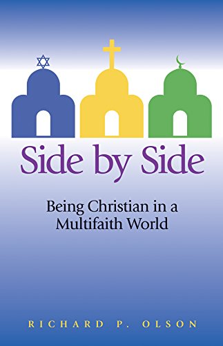 Imagen de archivo de Side by Side : Being Christian in a Multifaith World a la venta por Better World Books