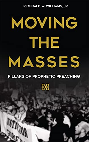 Stock image for Moving the Masses: Pillars of Prophetic Preaching for sale by Revaluation Books