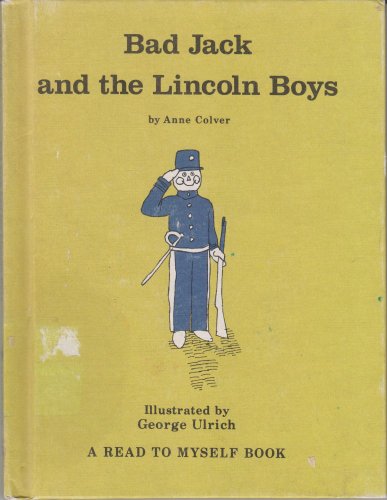 Bad Jack and the Lincoln boys (A read to myself book) (9780817201562) by Graff, Polly Anne