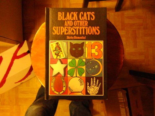 Black Cats and Other Superstitions (9780817210366) by Blumenthal, Shirley