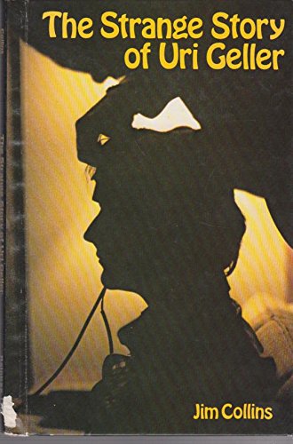 Strange Story of Uri Geller (9780817210373) by Collins, Jim; Blumenthal, Shirley
