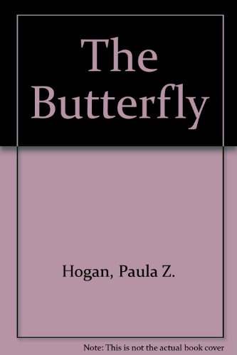 The Butterfly (9780817212520) by Hogan, Paula Z.