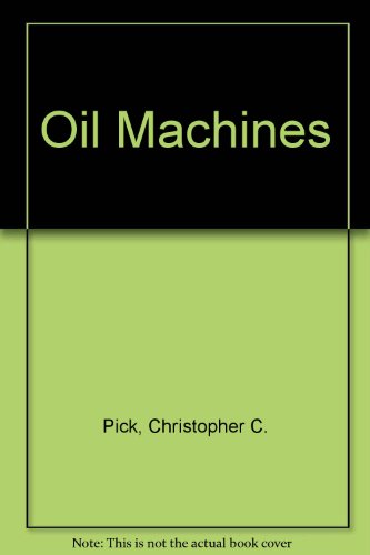 Beispielbild fr Oil Machines zum Verkauf von Better World Books