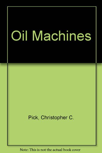 Stock image for Oil Machines for sale by Better World Books