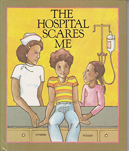 Stock image for The Hospital Scares Me for sale by Wonder Book