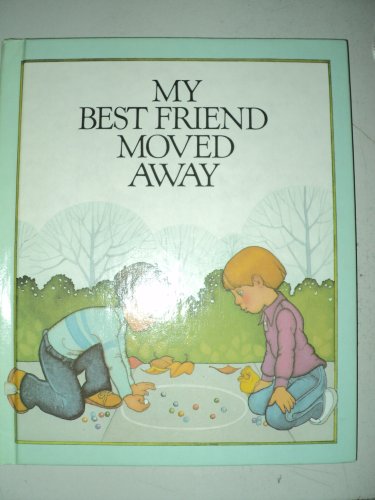 Stock image for My Best Friend Moved Away for sale by Front Cover Books