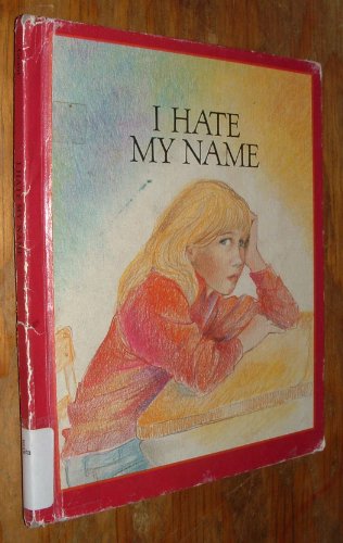 Stock image for I Hate My Name for sale by Irish Booksellers