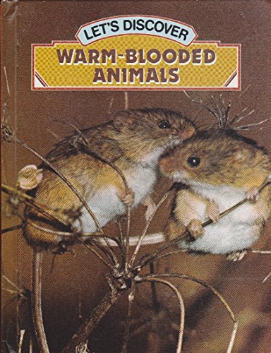 Stock image for Warm-Blooded Animals (Lets Discover) for sale by Hawking Books