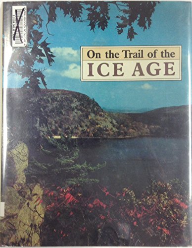 Stock image for On the Trail of the Ice Age for sale by Voyageur Book Shop