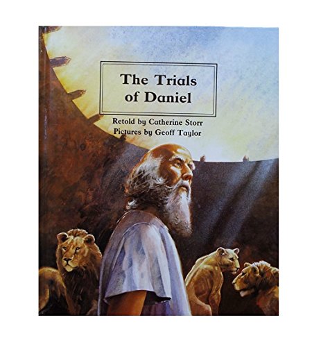 Imagen de archivo de The Trials of Daniel (People of the Bible) a la venta por Wonder Book