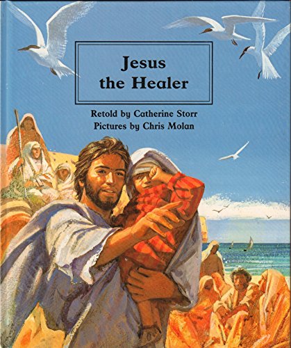 Beispielbild fr Jesus the Healer (People of the Bible : The Bible Through Stories and Pictures) zum Verkauf von Wonder Book