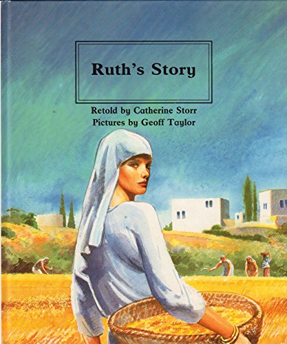 Imagen de archivo de Ruth's Story (People of the Bible : The Bible Through Stories and Pictures) a la venta por Gulf Coast Books