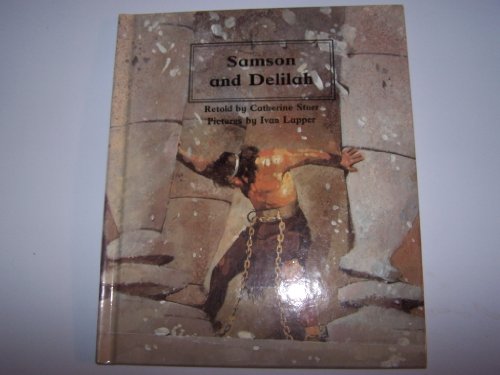 Beispielbild fr Samson and Delilah (People of the Bible : The Bible Through Stories and Pictures) zum Verkauf von SecondSale