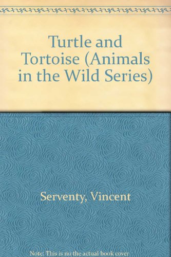 Stock image for Turtle and Tortoise (Animals in the Wild Series) for sale by More Than Words