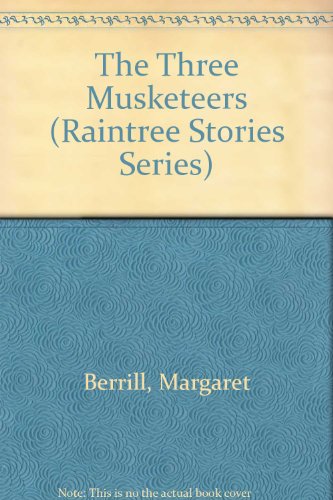 Beispielbild fr The Three Musketeers (Raintree Stories Series) zum Verkauf von BookHolders