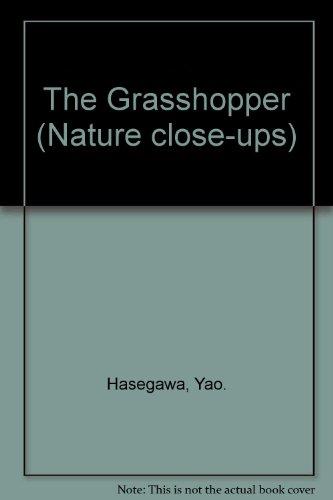 The Grasshopper (Nature Close-Ups Series) (English and Japanese Edition)