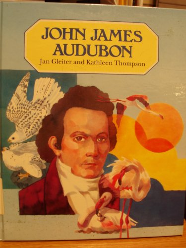 Beispielbild fr John James Audubon zum Verkauf von ThriftBooks-Dallas