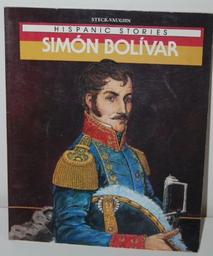 9780817229023: Simon Bolivar (Raintree Hispanic Stories)