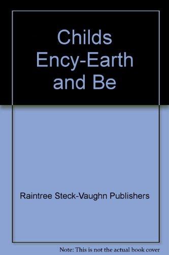 Beispielbild fr Childs Ency-Earth and Be zum Verkauf von SecondSale